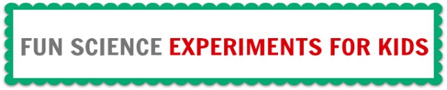 Science experiments for kids