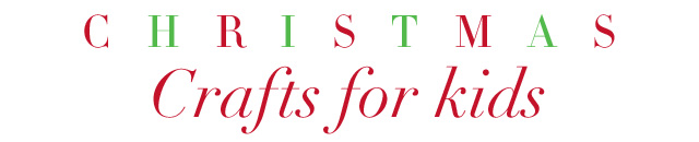Christmas crafts for kids