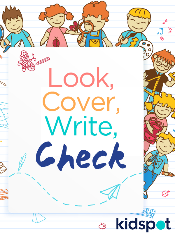 Look Say Cover Write And Check School Age Kidspot NZ