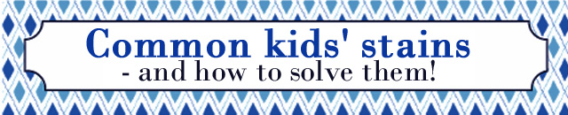 Solutions for common kids' stains