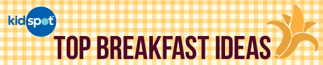 Top Breakfast Ideas