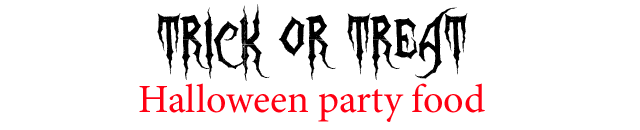 Trick or treat party food for Halloween